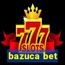 bazuca bet